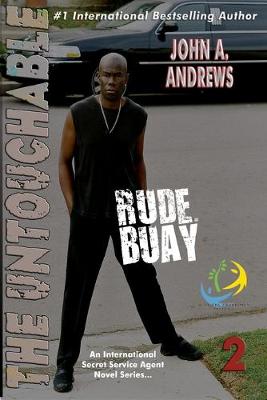 Cover of Rude Buay ... The Untouchable