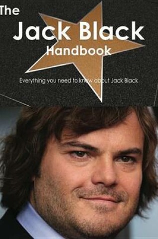 Cover of The Jack Black Handbook - Everything You Need to Know about Jack Black