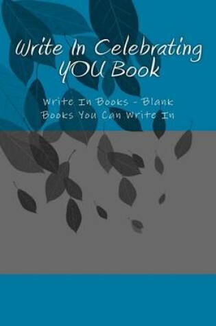 Cover of Write In Celebrating YOU Book