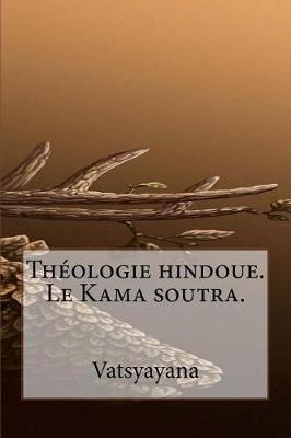 Book cover for Theologie hindoue. Le Kama soutra.