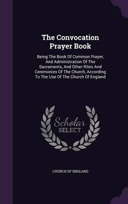 Book cover for The Convocation Prayer Book