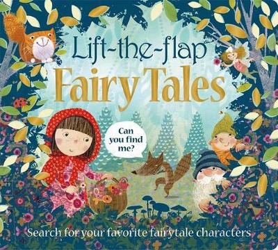 Book cover for Lift the Flap: Fairy Tales