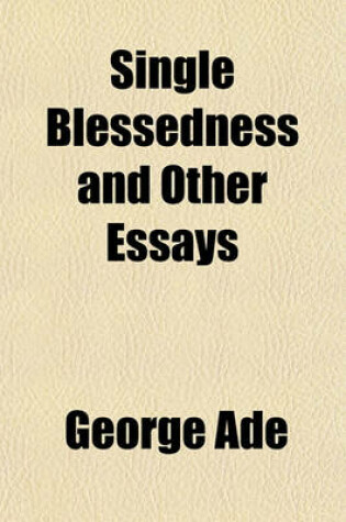 Cover of Single Blessedness and Other Essays