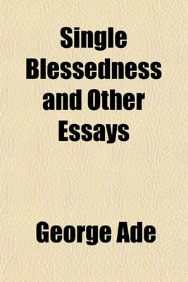 Book cover for Single Blessedness and Other Essays