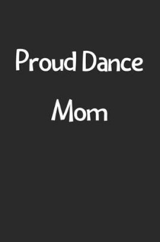 Cover of Proud Dance Mom