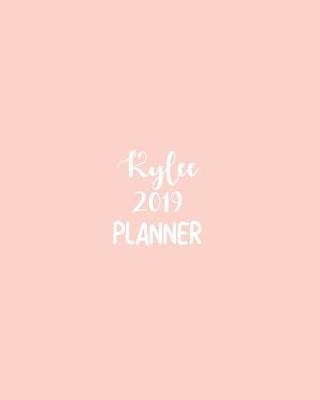 Book cover for Kylee 2019 Planner