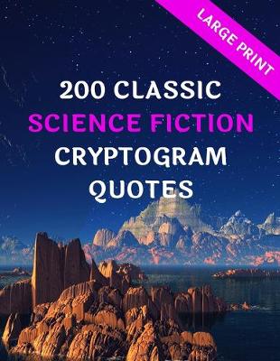 Book cover for 200 Classic Science Fiction Cryptogram Quotes