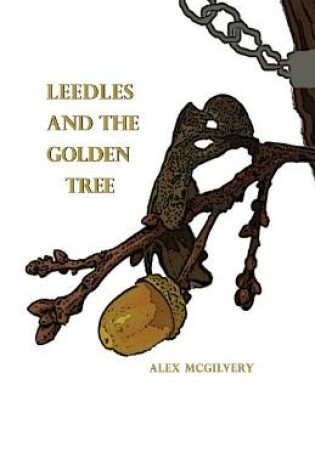 Cover of Leedles and the Golden Tree