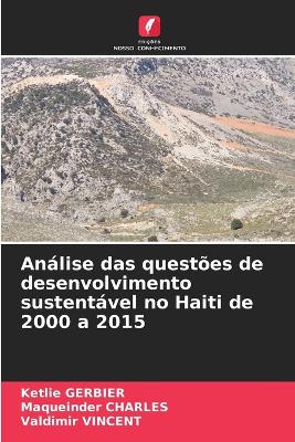 Book cover for Análise das questões de desenvolvimento sustentável no Haiti de 2000 a 2015