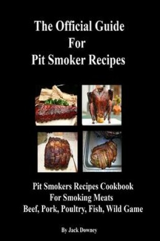 Cover of Official Guide Pit Smoker Recipes