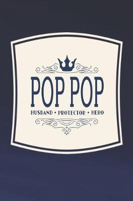 Book cover for Pop Pop Husband Protector Hero