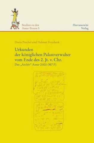 Cover of Urkunden Der Koniglichen Palastverwalter Vom Ende Des 2. Jt. V. Chr.