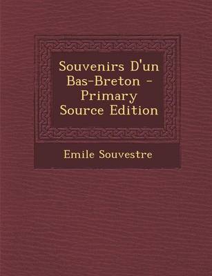 Book cover for Souvenirs D'Un Bas-Breton - Primary Source Edition