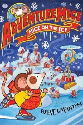 Cover of Adventuremice: Mice on the Ice