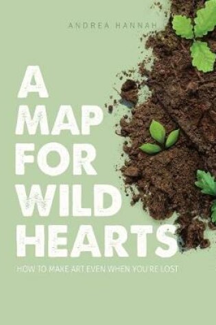Cover of A Map for Wild Hearts