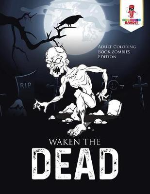 Book cover for Waken the Dead