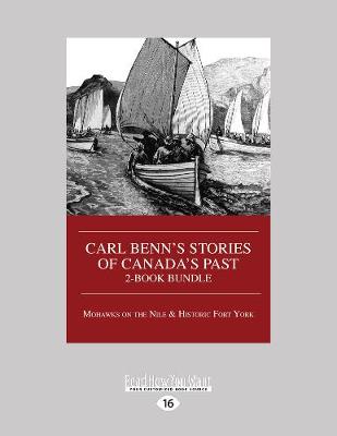 Cover of Carl Benn's Stories of Canada's Past 2-Book Bundle