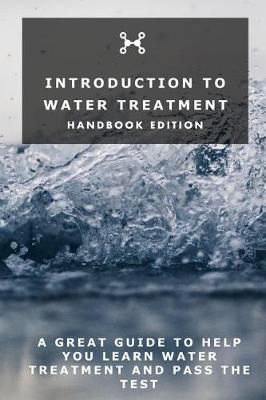 Book cover for Introduction To Water Treatment