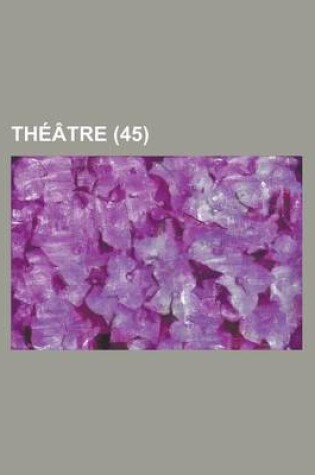 Cover of Theatre (45 )