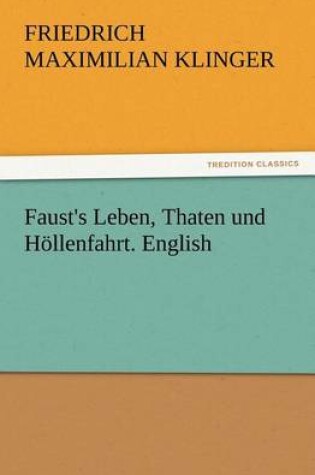 Cover of Faust's Leben, Thaten und Höllenfahrt. English