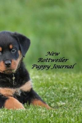 Book cover for New Rottweiler Puppy Journal