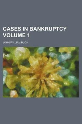 Cover of Cases in Bankruptcy Volume 1