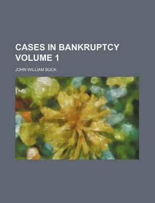 Book cover for Cases in Bankruptcy Volume 1