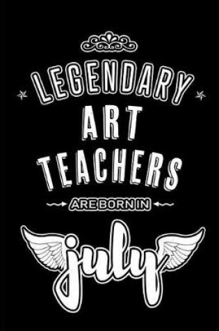 Cover of Legendary Art Teachers are born in July