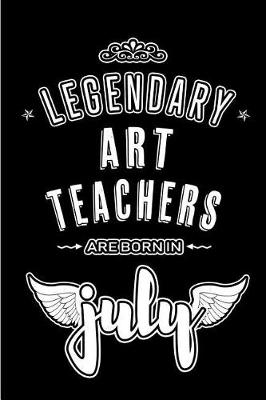 Book cover for Legendary Art Teachers are born in July