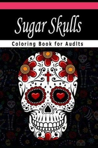Cover of Sugar Skull Coloring Books for Adults