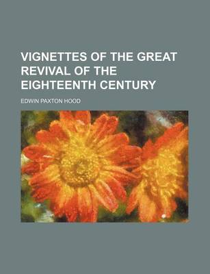 Book cover for Vignettes of the Great Revival of the Eighteenth Century