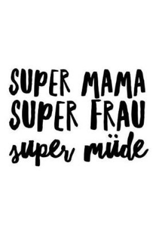 Cover of F�r M�de Super-Mamas