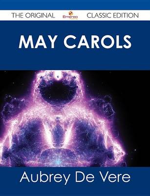 Book cover for May Carols - The Original Classic Edition