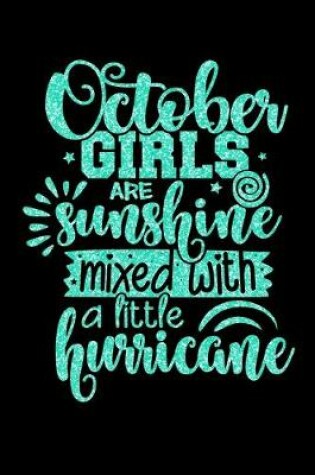 Cover of October Girls Are Sunshine Mixed With A Little Hurricane