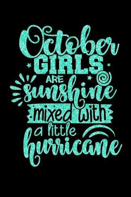 Cover of October Girls Are Sunshine Mixed With A Little Hurricane