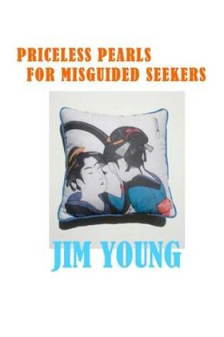 Cover of Priceless Pearls for Misguided Seekers