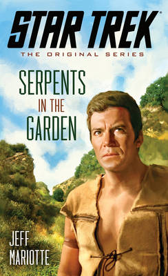 Book cover for Star Trek: The Original Series: Serpents in the Garden