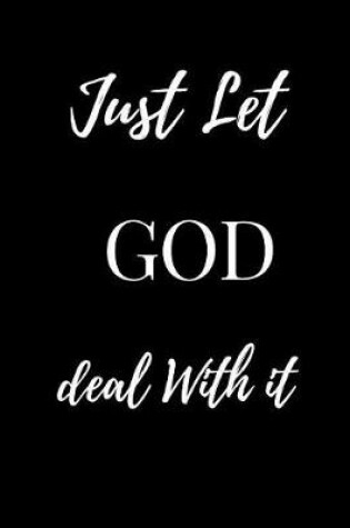 Cover of Just Let God Deal with It