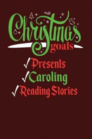 Cover of Christmas Goals Presents Caroling Reading Stories