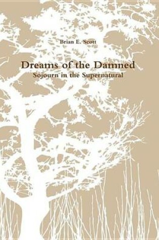 Cover of Dreams of the Damned - Sojourn in the Supernatural