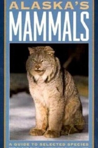 Cover of Alaska's Mammals