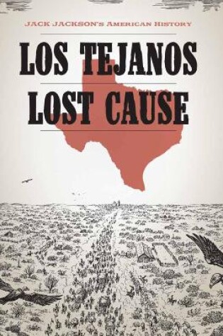 Cover of Los Tejanos / Lost Cause