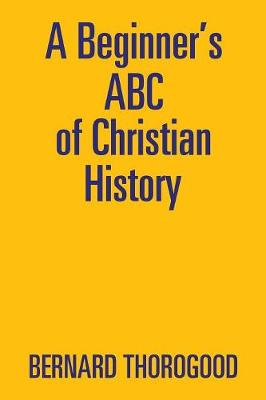 Book cover for A Beginner's ABC of Christian History