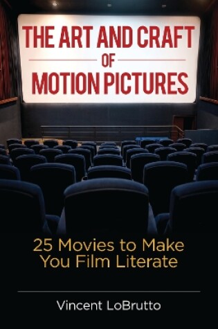 Cover of The Art and Craft of Motion Pictures