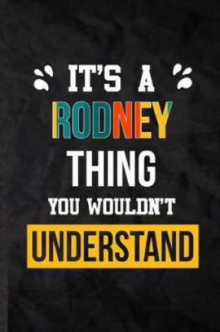 Cover of It's a Rodney Thing You Wouldn't Understand