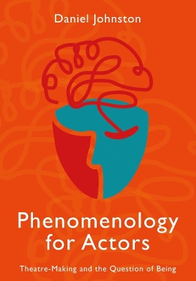Book cover for Phenomenology for Actors