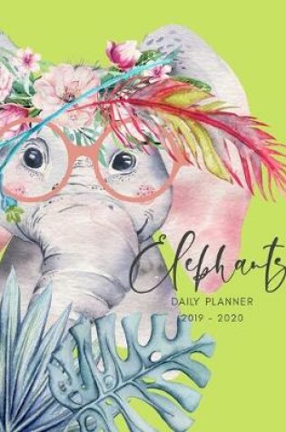 Cover of Planner July 2019- June 2020 Elephant Watercolor Monthly Weekly Daily Calendar