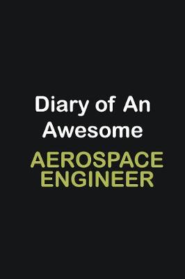 Book cover for Diary of an awesome Aerospace Engineer