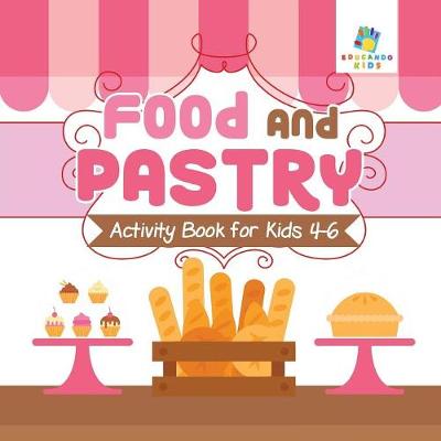 Book cover for Food and Pastry Activity Book for Kids 4-6