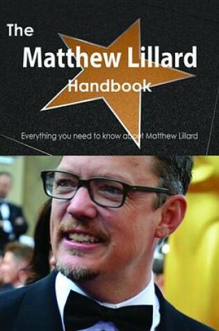 Cover of The Matthew Lillard Handbook - Everything You Need to Know about Matthew Lillard